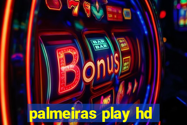 palmeiras play hd